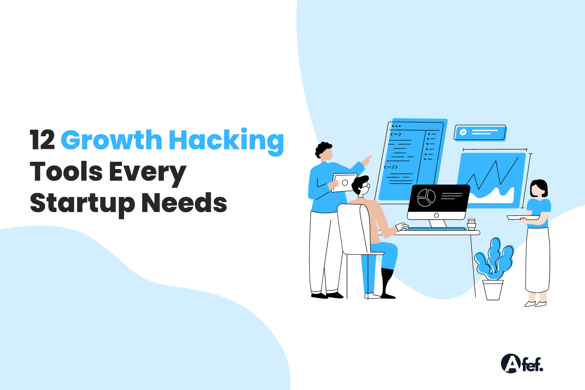 12 Growth Hacking Tools Every Startup Needs