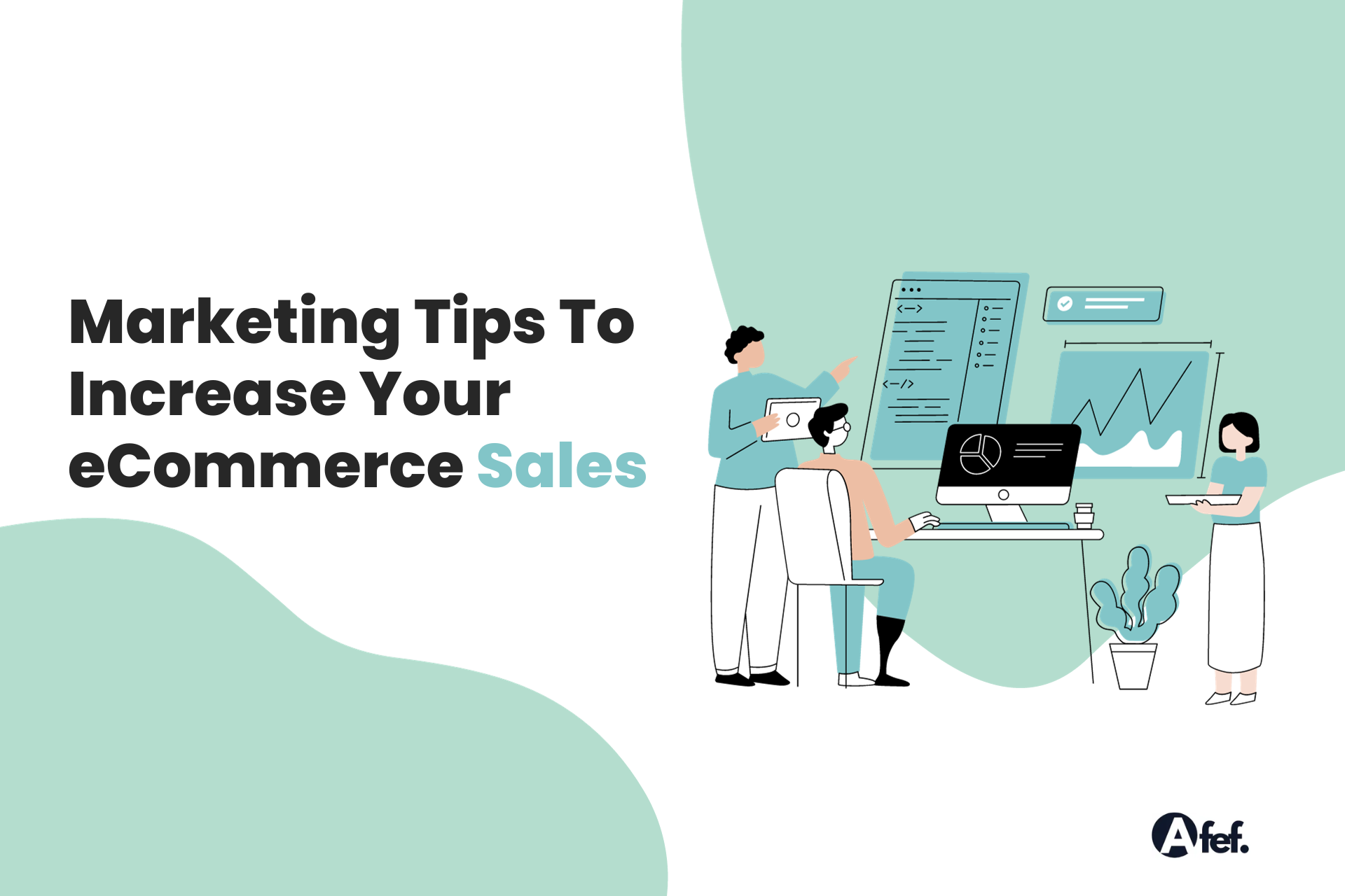 Marketing Tips To Increase Your eCommerce Sales